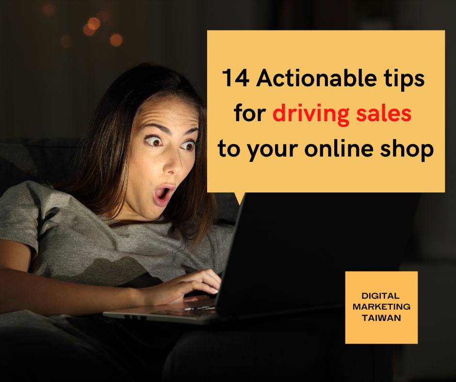 14 actionable tips for driving sales to your online shop